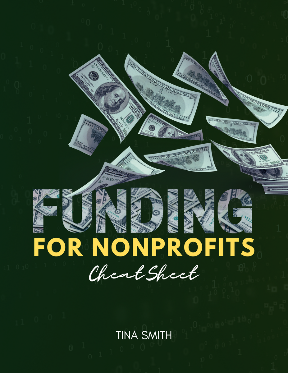 Funding for Nonprofits Cheatsheet Tina Smith